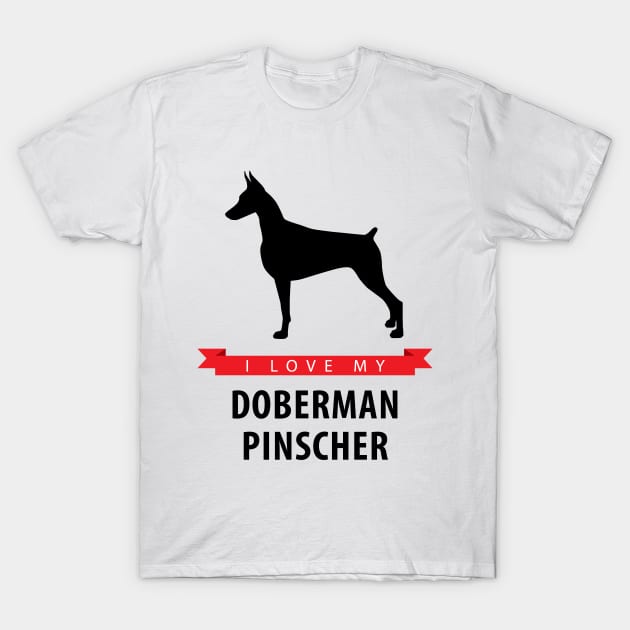 I Love My Doberman Pinscher T-Shirt by millersye